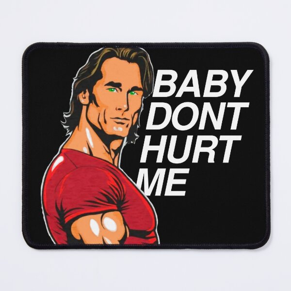 Item preview, Baby don't hurt me meme designed and sold by angus77ok.
