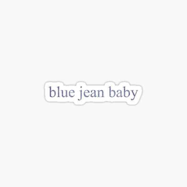 Blue Jean Baby - Elton John - Tiny Dancer Sticker