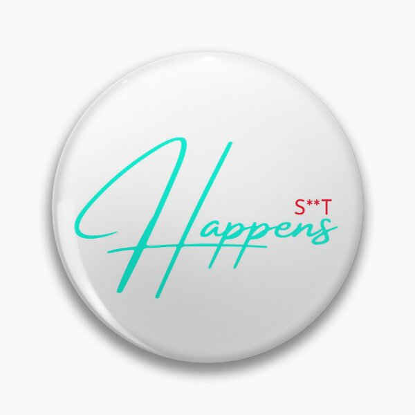 Item preview, S**t happens  designed and sold by katzteeshop.