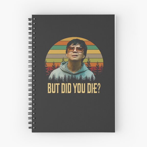 Item preview, But Did You Die Shirts, Mr. Chow The Hangover Shirt, Movie Poster Gifts, Custom Shirt, Vintage Retro Movie T Shirt designed and sold by sha12q0alic.