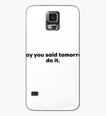 Inspirational Quote Hülle & Klebefolie für Samsung Galaxy