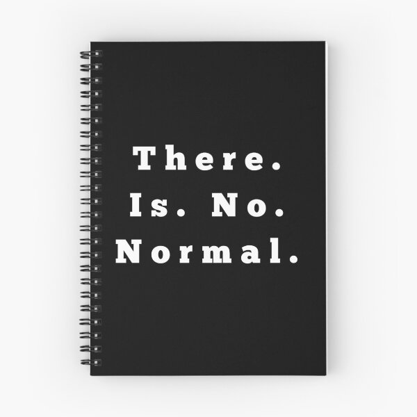 Item preview, There Is No Normal designed and sold by JenGo Creative.