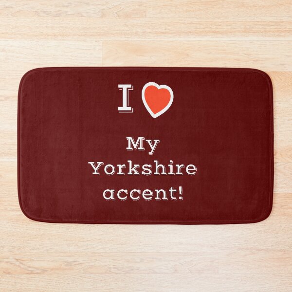 Item preview, I Heart My Yorkshire Accent designed and sold by taiche.