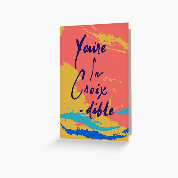 You’re In-Croix-dible La Croix Card Greeting Card