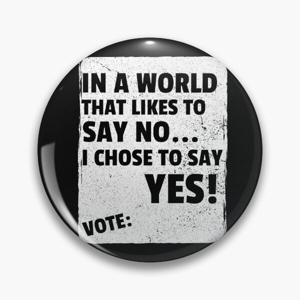 Item preview, In a World that like to say NO I chose to say Yes! designed and sold by DTProfessional.
