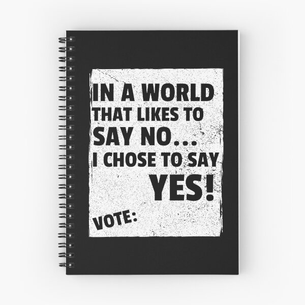 Item preview, In a World that like to say NO I chose to say Yes! designed and sold by DTProfessional.