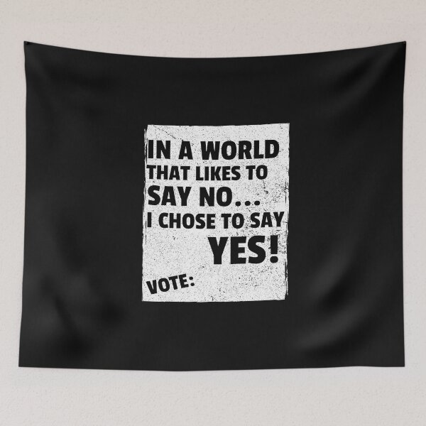 Item preview, In a World that like to say NO I chose to say Yes! designed and sold by DTProfessional.