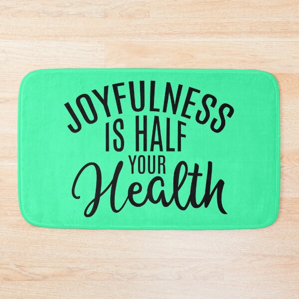 Item preview, Joyfulness Is Half Your Health designed and sold by Giro-design.