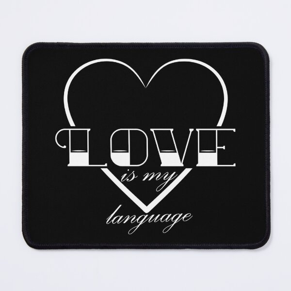 Item preview, Love is my language (white print) designed and sold by Aceofspace3000.