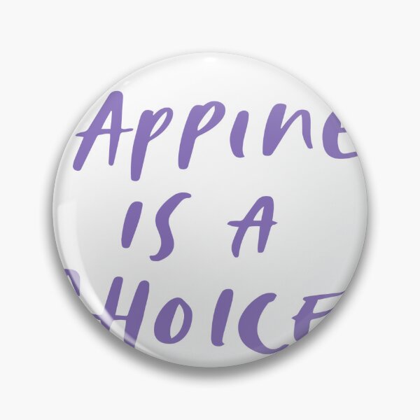Item preview, happines is a choice designed and sold by josiahkoelpinn.