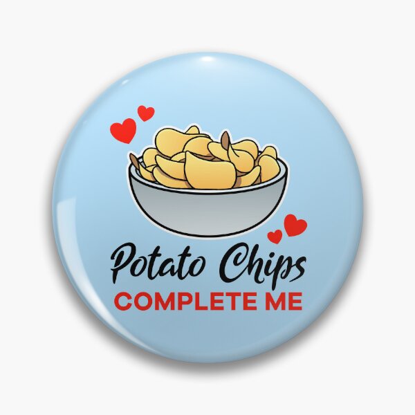Item preview, Potato Chips complete me designed and sold by jonmlam.