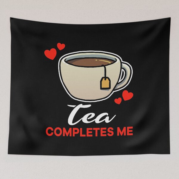 Item preview, Tea completes me drink designed and sold by jonmlam.