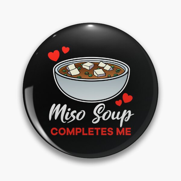 Item preview, Miso Soup completes me food designed and sold by jonmlam.