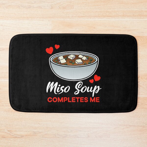Item preview, Miso Soup completes me food designed and sold by jonmlam.