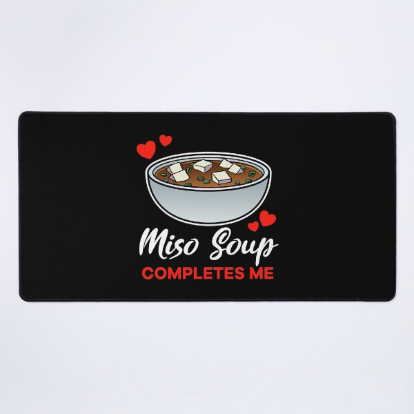 Item preview, Miso Soup completes me food designed and sold by jonmlam.