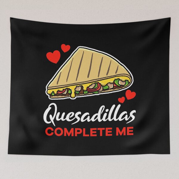 Item preview, Quesadillas complete me food designed and sold by jonmlam.