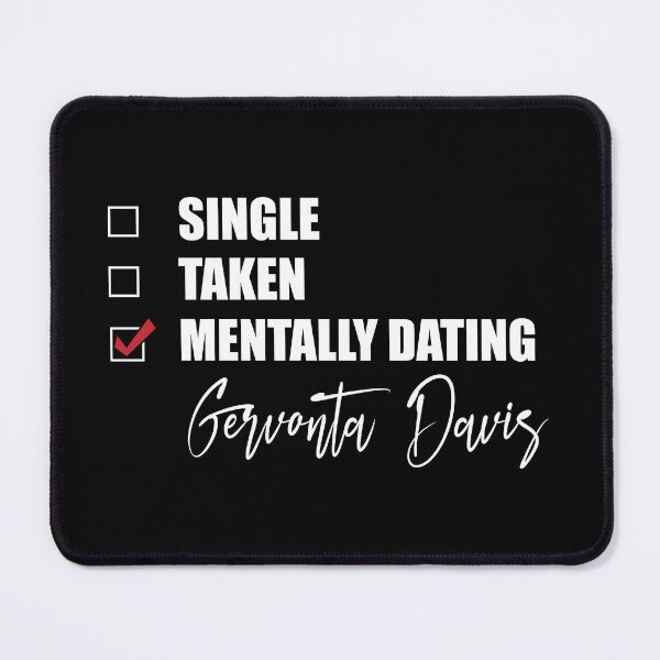 Item preview, Mentally Dating Gervonta Davis designed and sold by Bend-The-Trendd.