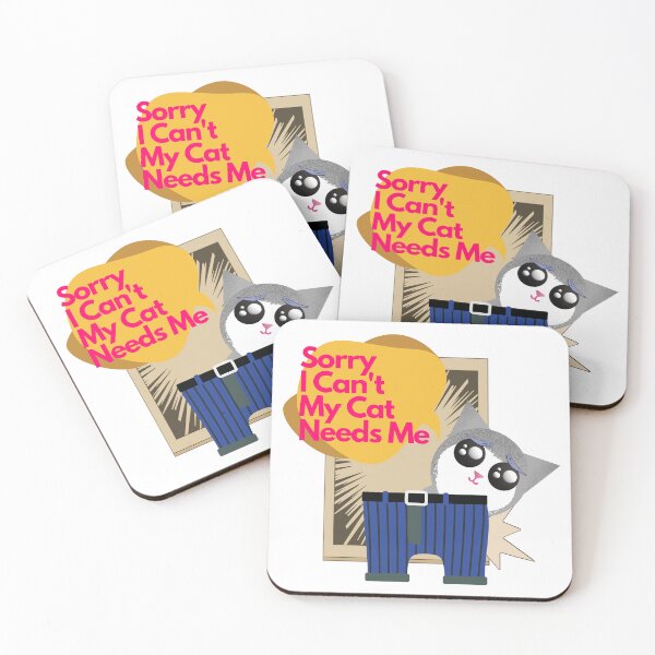 Item preview, Sorry I Cant My Cat Needs Me designed and sold by ichirochen.