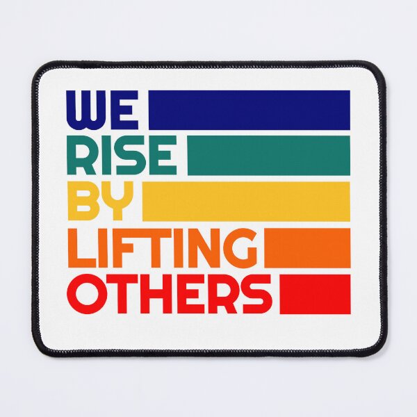 Item preview, Inspirational Empathy Quote - We Rise By Lifting Others - Positive Empath Encouragement designed and sold by RockFireMerch.