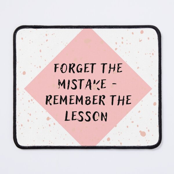 Item preview, Forget the mistake remember the lesson designed and sold by Tatty-shop.