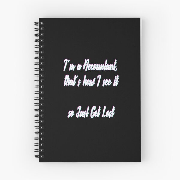 Item preview, Get Lost - A Bold Accountant's Perspective designed and sold by Sleeygoy.
