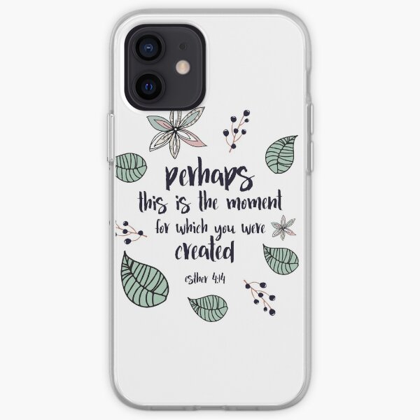 Christian Quote Esther 4:14 iPhone Soft Case