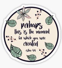 Christian Quote Esther 4:14 Sticker