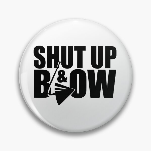Item preview, Glass Blowers Know To Shut Up And Blow designed and sold by DesignChaser.