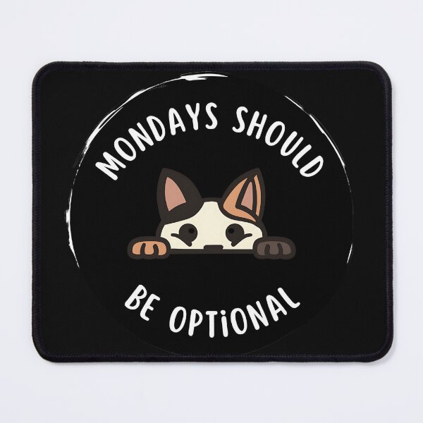 Item preview, Mondays Should Be Optional designed and sold by Glamify.