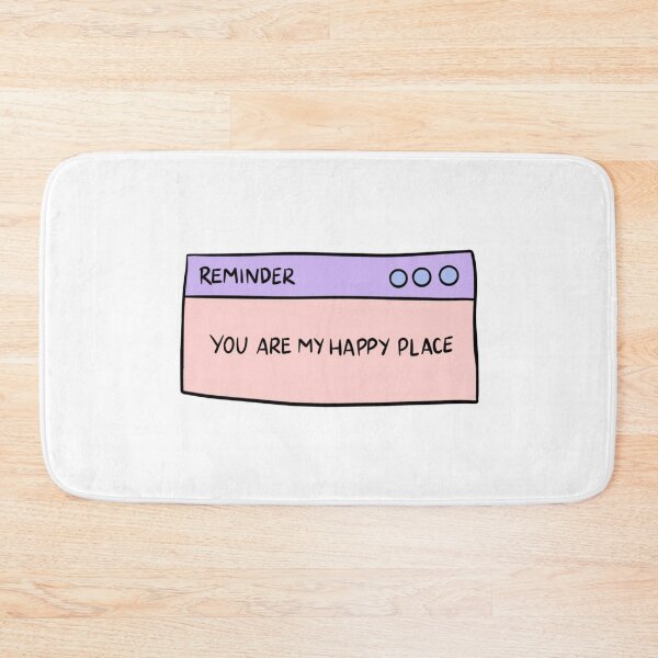 Item preview, You are my happy place designed and sold by My Stato.