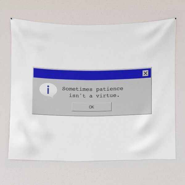 Item preview, Sometimes patience isn't a virtue. designed and sold by My Stato.