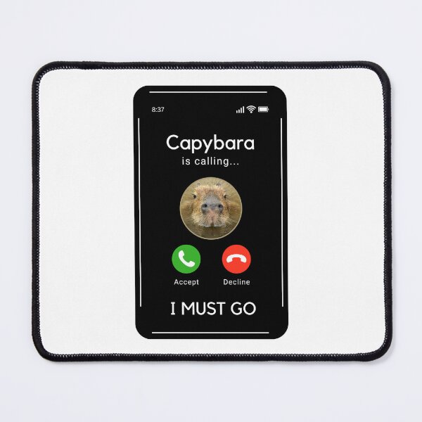 Item preview, Capybara Is Calling And I Must Go designed and sold by LivingTheDream7.