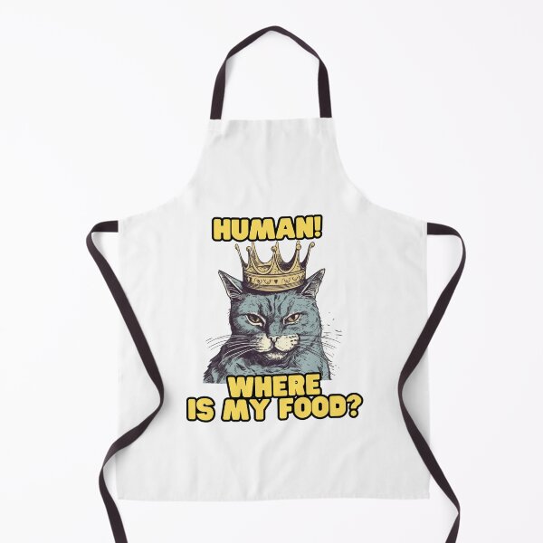 Item preview, Cat Queen, Human, where is my food? designed and sold by CremisArt.