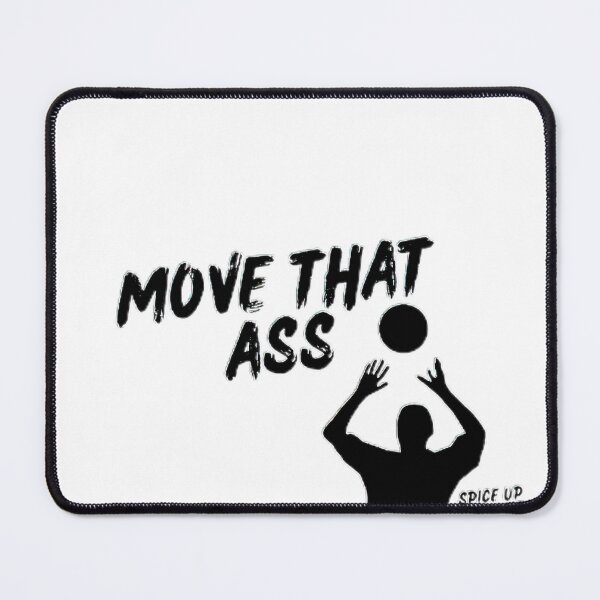 Item preview, Move that ass  designed and sold by SpiceupStudios.