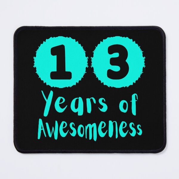 Item preview, 13 Years of Awesomeness Birthday Gift  designed and sold by NumbersFort.