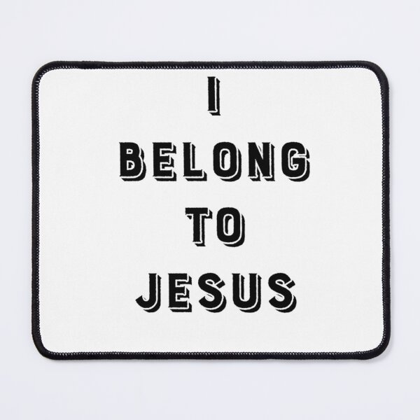 Item preview, I BELONG TO JESUS designed and sold by ClothesnMore.