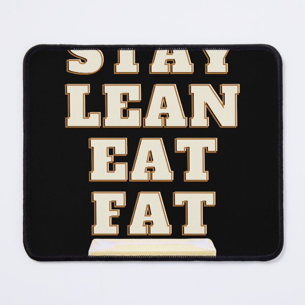 Item preview, Stay Lean Eat Fat Quote designed and sold by TheSeasonalYard.