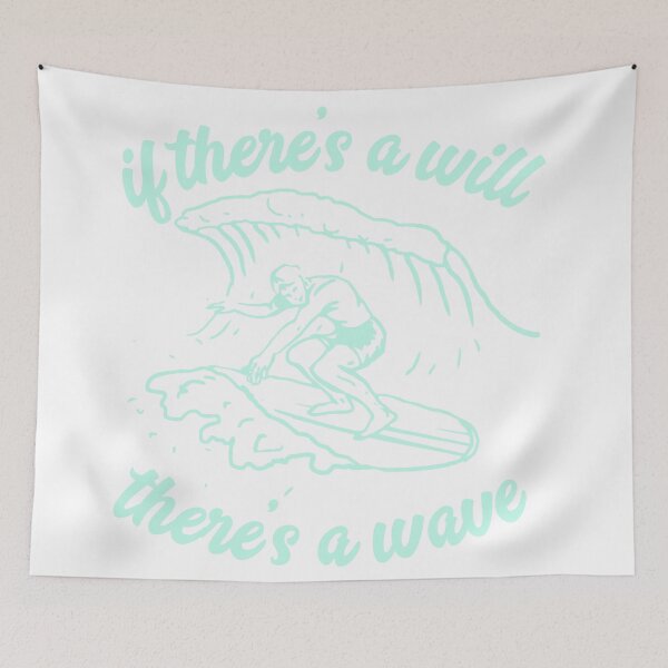 Item preview, If There's A Will, There's a Wave designed and sold by hannahcreid.