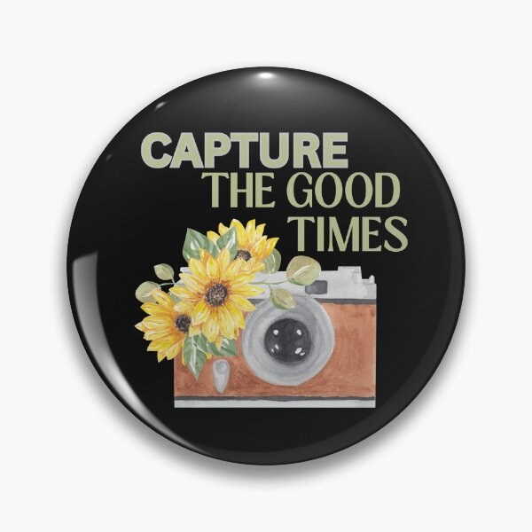 Item preview, Capture the good times, camera with flowers, camera quote designed and sold by JDreaming.