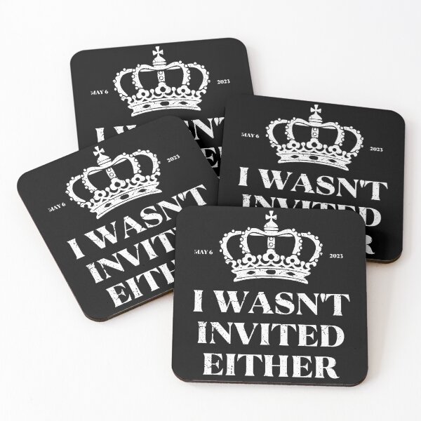 Item preview, King Charles Coronation Souvenirs I Wasn't Invited Either designed and sold by NUMAcreations.