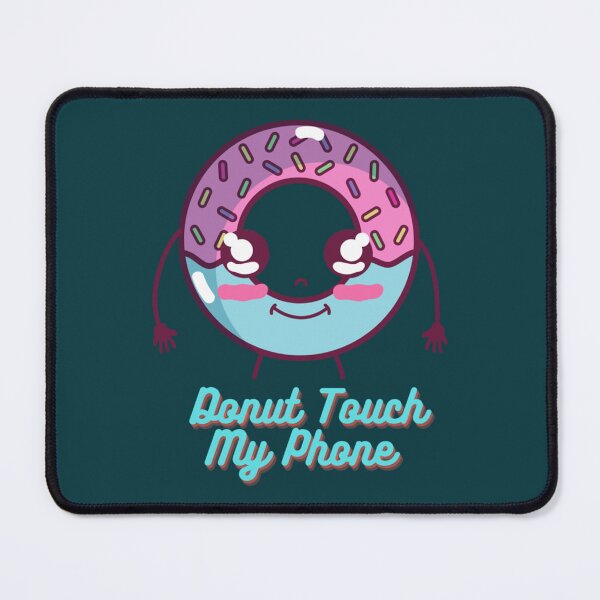Item preview, Funny Cute Donut Touch My Phone IPhone Case - Donuts Lover Phones Cover iPhone Case designed and sold by StoutDrew.