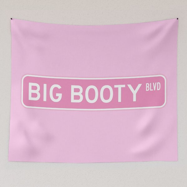 Item preview, BIG BOOTY BLVD Street sign  designed and sold by marina ralston.