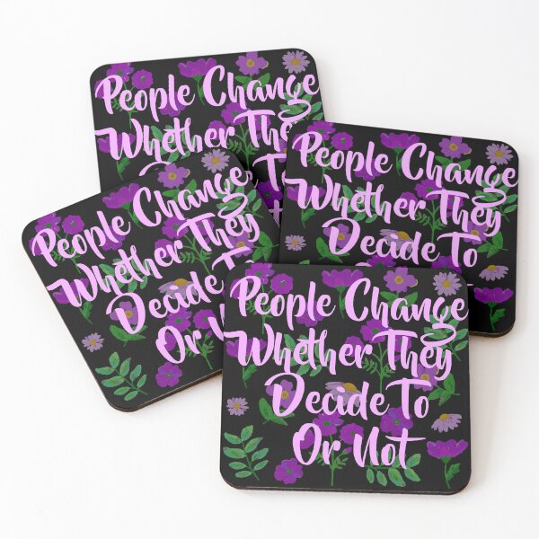 Item preview, People change whether they decide to or not designed and sold by remerasnerdas.
