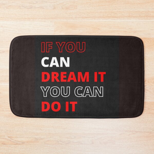 Item preview, If you can dream it you can do it designed and sold by Shenuka93.