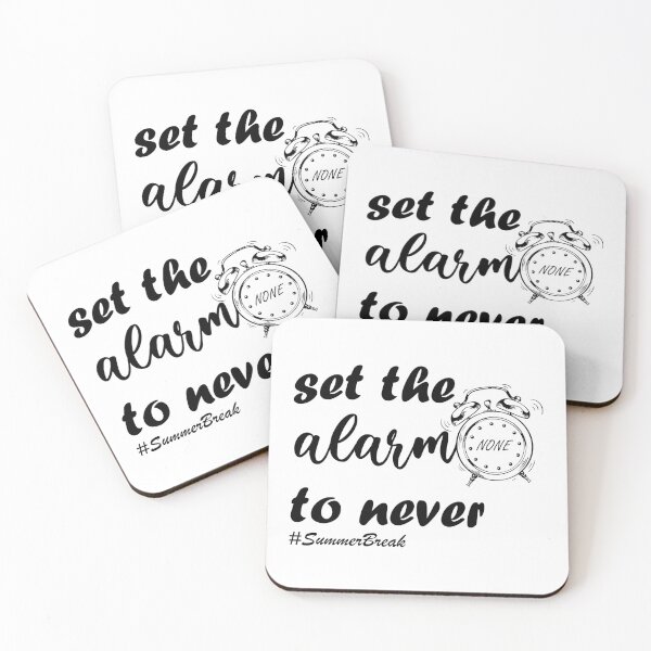 Item preview, Set The Alarm To Never Summer Break designed and sold by hafidoox.