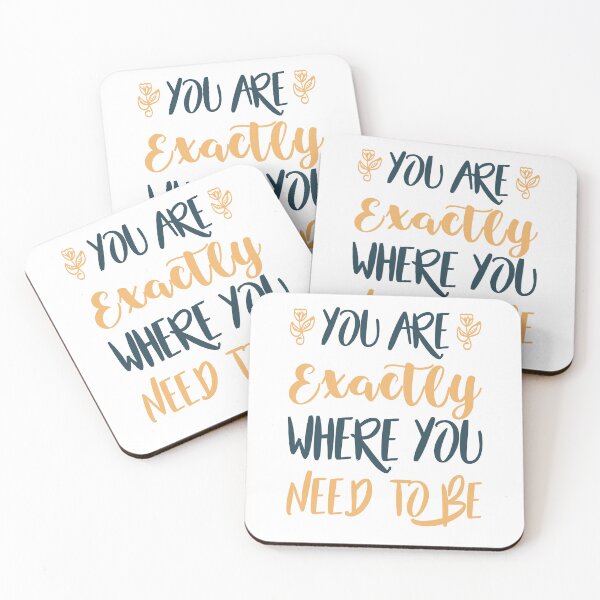 Item preview, You Are Exactly where You Need To Be designed and sold by Fashion Art Gifts ⭐⭐⭐⭐⭐.