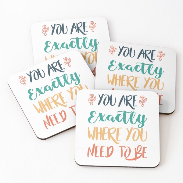 Item preview, You Are Exactly where You Need To Be, hand lettering typography design designed and sold by Fashion Art Gifts ⭐⭐⭐⭐⭐.