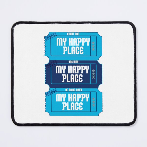Item preview, MY HAPPY PLACE ticket - blue designed and sold by Julia Santos.