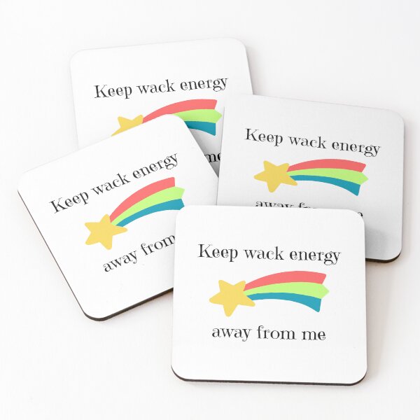 Item preview, Keep Wack Energy Away From Me designed and sold by Loot Locker.