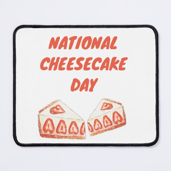 Item preview, National Cheesecake Day designed and sold by Simo0455.